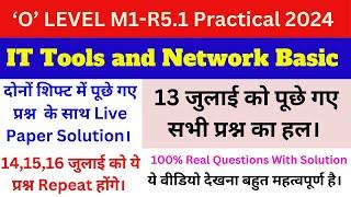 O Level M1-R5.1 Paper 2024 Live solution  || O Level IT Tools (13 जुलाई आज पूछे गए Real प्रश्न । )