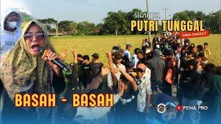 BASAH - BASAH || Singa Dangdut || SICANTIK PUTRI TUNGGAL