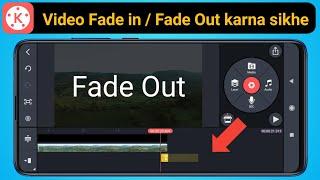 How to make Video Fade in & Fade out  in Kinemaster app