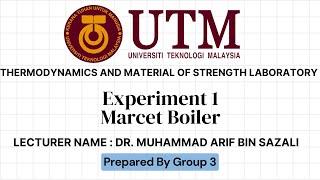 Experiment 1 Marcet Boiler (UTM)