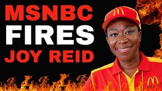 Joy Reid FIRED! MSNBC DUMPS woke host PERMANENTLY!