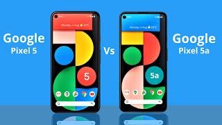 Google Pixel 5a vs Google Pixel 5 Comparison !