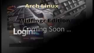 Arch Linux Midfingr Edition (teaser)