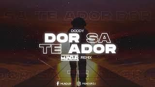 Doddy - Dor Sa Te Ador (MUNDUR REMIX)