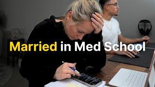 What Is Medical School REALLY Like When You're Married?