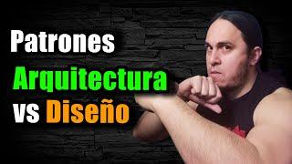 Patrones de Arquitectura vs Patrones de Diseño