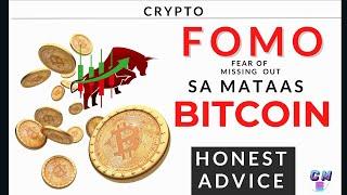 FOMO sa PATAAS na Bitcoin Price I Honest Advice
