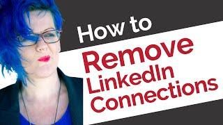 How to Remove a LinkedIn Connection