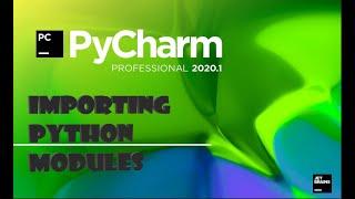 How to import modules in python using PyCharm