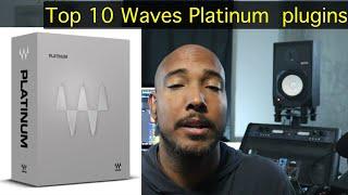 My Top 10 plugins in the Waves Platinum bundle