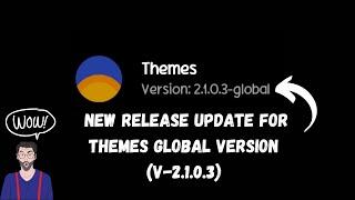 NEW RELEASE UPDATE FOR MIUI THEMES GLOBAL VERSION (V-2.1.0.3)