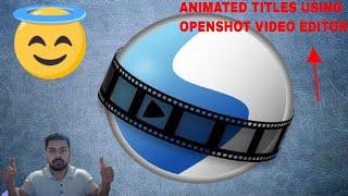 Animated titles using Openshot Video Editor #blender #inkscape