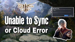 How To Fix Baldur's Gate 3 Unable To Sync Or Cloud (Step By Step)