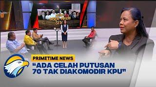 Waduh! Pakar Hukum Ragu KPU Akan Jalankan Putusan MK - [Primetime News]