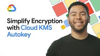 How to automate resource encryption with Cloud KMS Autokey