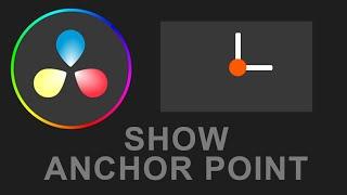 How To Show, Transform and Move Anchor Point In DaVinci Resolve (It's off by default!)