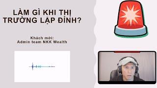 Làm gì khi thị trường lập đỉnh tháng 10/2024 ? Khách mời