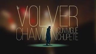 4. Chaman - Volver (Con Migué Chupete)