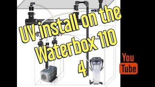 Pentair UV 25 watt install on the Waterbox 110.4 display
