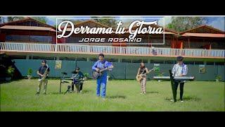 Derrama tu gloria - Jorge Rosario