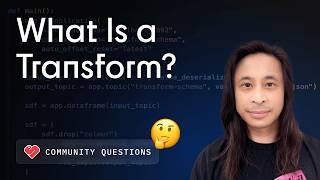 What Is a Transform?