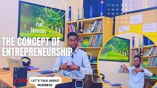 UNDERSTANDING ENTREPRENEURSHIP; I Made It Simple! 