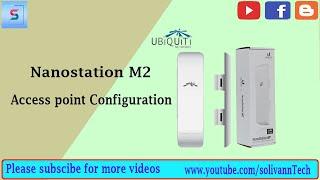 How to configure Nanostation M2 As access point  | Ubiquiti