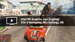 Intel HD 630 (Laptop) Gaming - GTA V [Core i3-7100H, i5-7300HQ, i7-7700HQ]