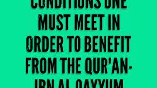 Al-Fawaid -Conditions to benefit from the Qur'an-Ibn Qayyim Al-Jawziyyah