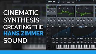 Cinematic Synthesis: Creating Hans Zimmer Style Sounds