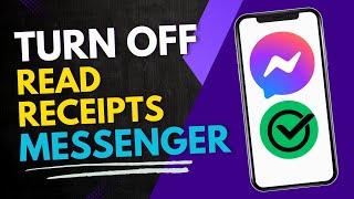 How To Turn Off Read Receipts On Facebook Messenger | Disable Read Receipts On Messenger