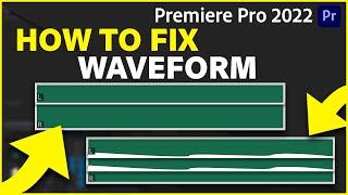 How to FIX Missing Audio WAVEFORM in Adobe Premiere Pro 2023 UPDATED