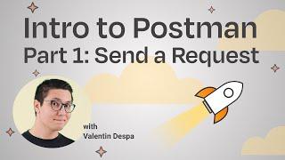 Intro to Postman | Part 1: Send a Request