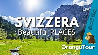 Svizzera: Luoghi piu Belli da Visitare | Travel Vlog Guide 4k