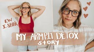 How I Detoxed My Arm Pits and Stopped Smelling (My Natural Deodorant Journey)
