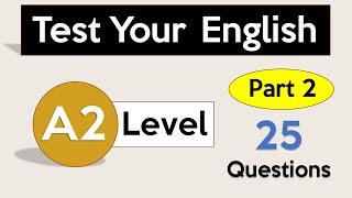 Test Your English Level | A2 English | Part 2 | English Level Test