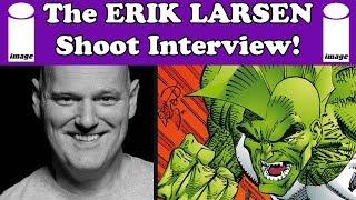 The Erik (Savage Dragon) Larsen Shoot Interview!