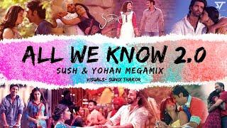 All We Know 2.0 Sush & Yohan Mashup • The Chainsmokers • Sunix Thakor •