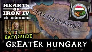 OPTIMAL "GREATER HUNGARY" - Hearts of Iron 4: Achievement Run (Götterdämmerung)