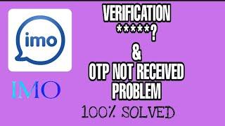 How to fix Imo app Verification Code & OTP not received problem Solved 2023