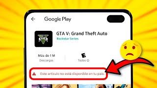 Este artículo no está disponible en tu país | Cambiar país en Play Store