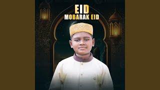 Eid Mobarak Eid (feat. Mehraz Uddin)