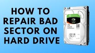 How to Repair Bad Sector on Hard Drive