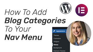 How to Add Blog Categories in Your Navigation Menu