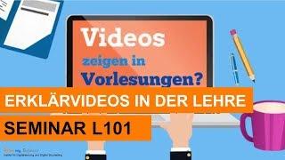 L101 Seminar: Erklärvideos als Prüfungsform und zur Vorlesungsgestaltung an Hochschulen