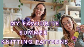 My favourite summer knitting patterns | things I've made, WIPs and great new patterns!