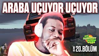 ARABA UÇUYOR UÇUYOR! | MY SUMMER CAR - S2 - BÖLÜM 20