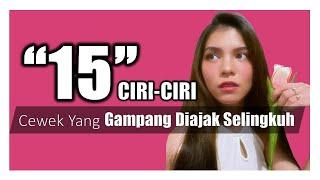 15 Ciri Ciri Wanita Yang Gampang Diajak Selingkuh