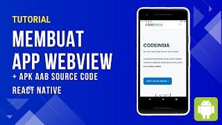 Tutorial Membuat Aplikasi Webview dengan React Native [2022]