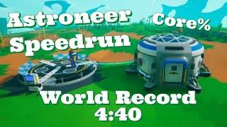 Astroneer speedrun core% 4:40 [Former world record]
